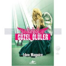 Güzel Ölüler 3. Kitap - Summer | Eden Maguire