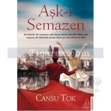 Aşk-ı Semazen | Cansu Tok