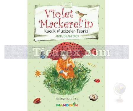 Violet Mackerel'in Küçük Mucizeler Teorisi | Anna Branford - Resim 1