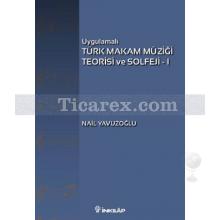 Uygulamalı Türk Makam Müziği Teorisi ve Solfeji - 1 | Nail Yavuzoğlu
