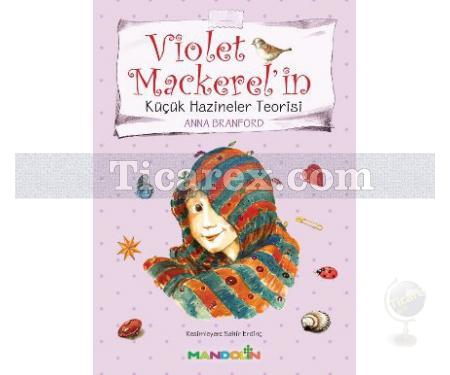 Violet Mackerel'in Küçük Hazineler Teorisi | Anna Branford - Resim 1