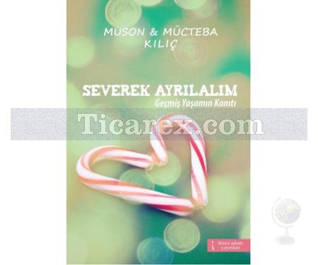 Severek Ayrılalım | Muson ve Mücteba Kılıç - Resim 1