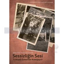 The Sounds of Silence - Sessizliğin Sesi: Türkiye Ermenileri Konuşuyor | Turkey's Armenias Speak | Mehmet Ferda Balancar