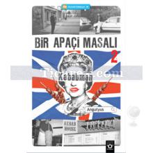 Bir Apaçi Masalı 2 - Kebabman | Angutyus