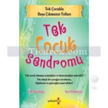 Tek Çocuk Sendromu | David Emerson, Jill Pitkeathley