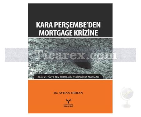 Kara Perşembe'den Mortgage Krizine | Ayhan Orhan - Resim 1