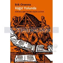 Kağıt Yolunda | Küreselleşme Üstüne Küçük Elkitabı 2 | Erik Orsenna