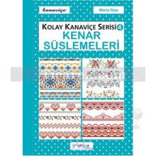 Kenar Süslemeleri - Kolay Kanaviçe Serisi 4 | Maria Diaz