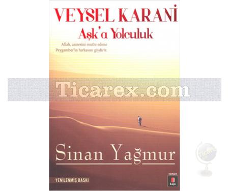 Aşk'a Yolculuk | Sinan Yağmur - Resim 1