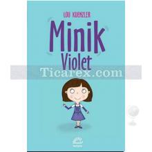 Minik Violet | Lou Kuenzler