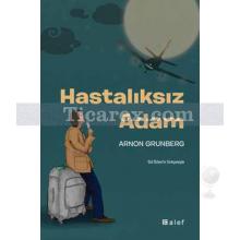 Hastalıksız Adam | Arnon Grunberg