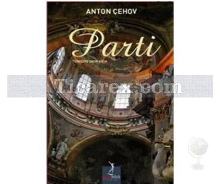 Parti | Anton Pavloviç Çehov - Resim 1
