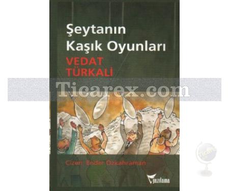 Şeytanın Kaşık Oyunları | Vedat Türkali - Resim 1