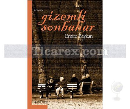 Gizemli Sonbahar | Emire Baykan - Resim 1