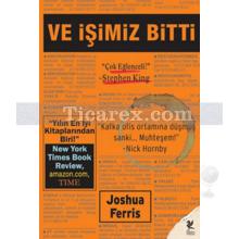 Ve İşimiz Bitti | Joshua Ferris