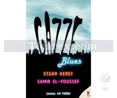 Gazze Blues | Etgar Keret, Samir El-Youssef - Resim 1