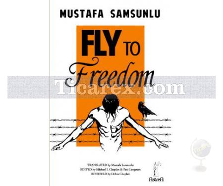 Fly to Freedom | Mustafa Samsunlu - Resim 1