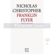Franklin Flyer | Nicholas Christopher