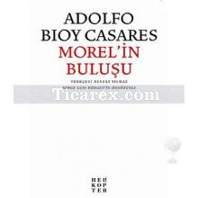 Morel'in Buluşu | Adolfo Bioy Casares