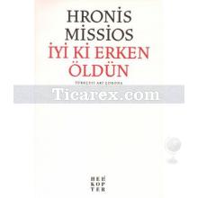 İyi ki Erken Öldün | Hronis Missios