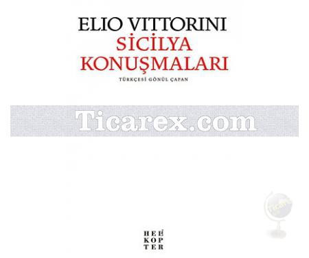 Sicilya Konuşmaları | Elio Vittorini - Resim 1
