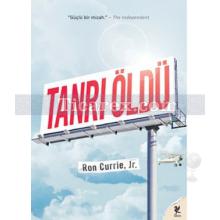 Tanrı Öldü | Ron Currie, Jr.