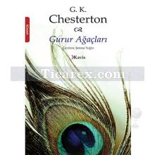 Gurur Ağaçları | G. K. Chesterton