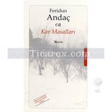 Kar Masalları | Feridun Andaç