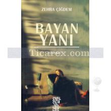 Bayan Yanı | Zehra Çiğdem