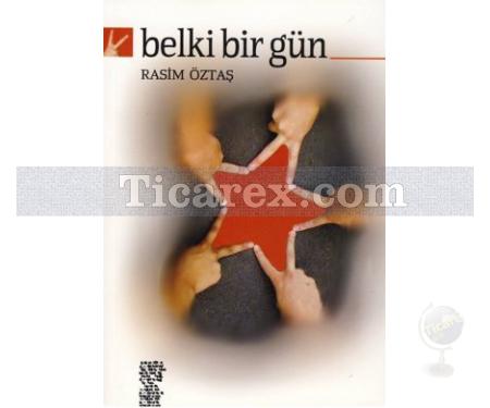 Belki Bir Gün | Rasim Öztaş - Resim 1