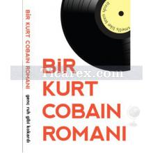 Bir Kurt Cobain Romanı | James Greer