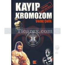 Kayıp Kromozom | Vedat Çelik