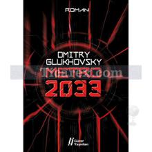 Metro 2033 | Dmitry Glukhovsky