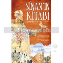 Sinan'ın Kitabı | Gleb Şulpyakov
