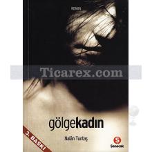 Gölge Kadın | Nalân Tuntaş