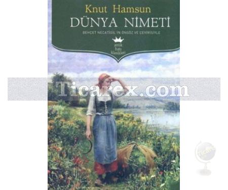 Dünya Nimeti | Knut Hamsun - Resim 1