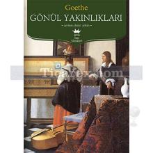 Gönül Yakınlıkları | Johann Wolfgang Von Goethe