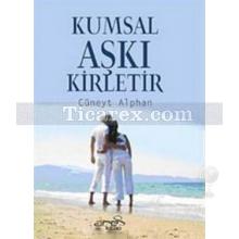 kumsal_aski_kirletir