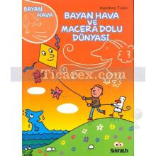Bayan Hava ve Macera Dolu Dünyası | Agostino Traini