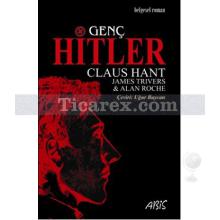 Genç Hitler | Alan Roche, Claus Hant, James Trivers
