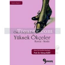 Yüksek Ökçeler | Horoz-Nezle | Ömer Seyfeddin