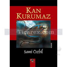 Kan Kurumaz | Sami Özbil
