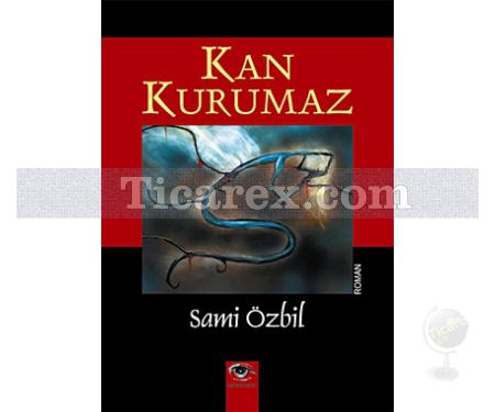Kan Kurumaz | Sami Özbil - Resim 1