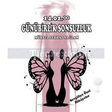 Günübirlik Sonsuzluk | Mürsel Ferhat Sağlam