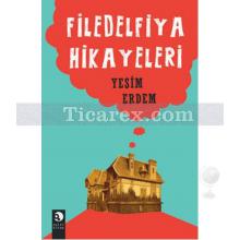 Filedelfiya Hikayeleri | Yeşim Erdem