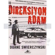 Direksiyon Adam | Duane Swierczynski