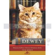Dewey - Dünyanın Kalbine Dokunan Kütüphane Kedisi | Vicki Myron
