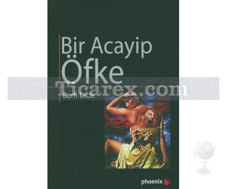 Bir Acayip Öfke | Berfi Dicle - Resim 1