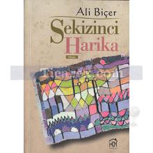 Sekizinci Harika | Ali Biçer