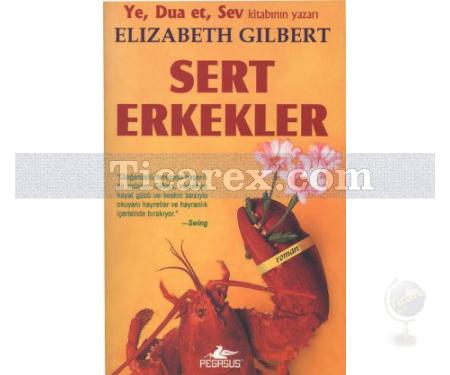 Sert Erkekler | Elizabeth Gilbert - Resim 1
